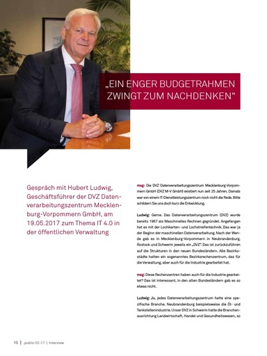 Beitrag in der .public / Ausgabe 02-2017: Gespräch mit Hubert Ludwig, Geschäftsführer der DVZ Datenverarbeitungszentrum: „Ein enger Budgetrahmen zwingt zum Nachdenken“